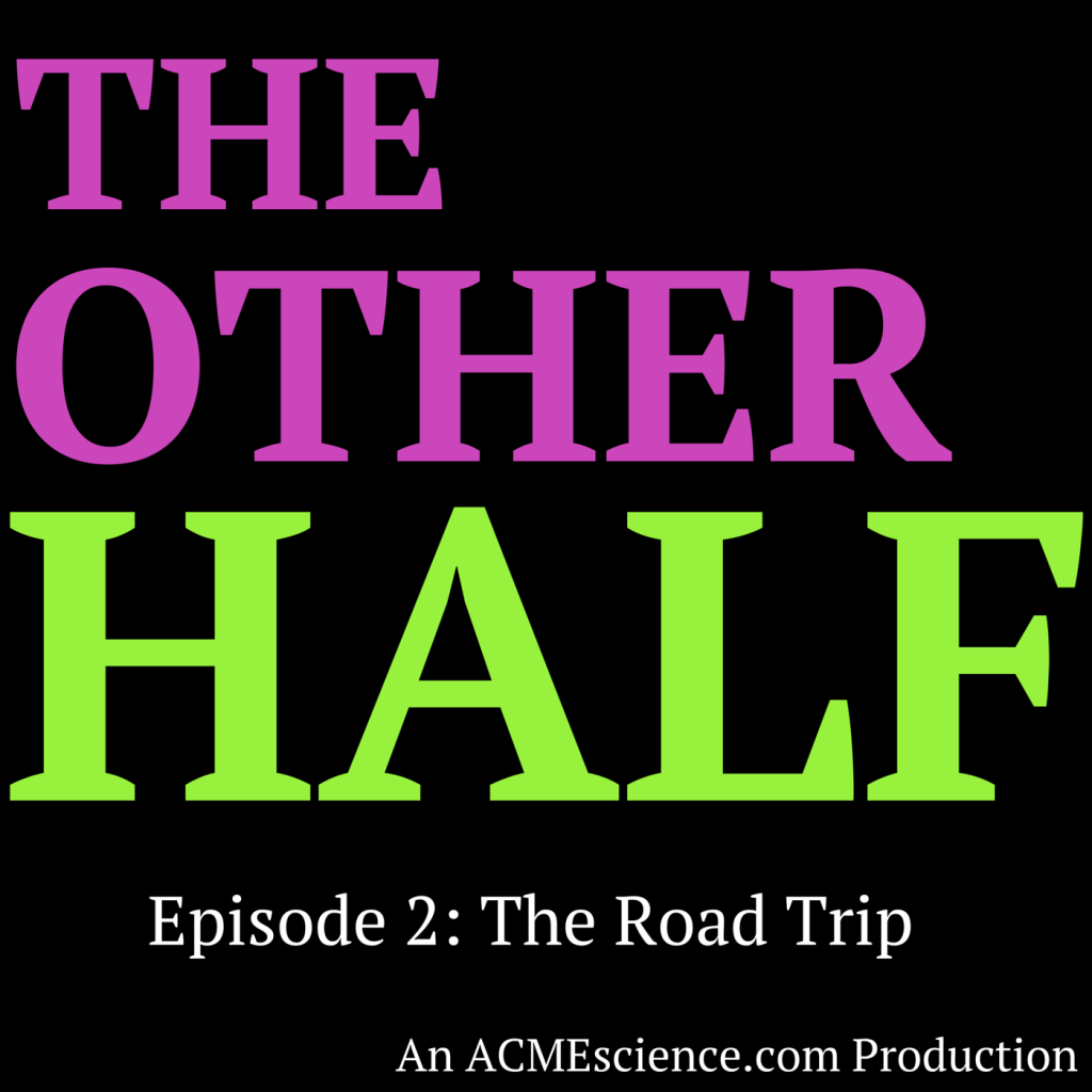 episode-2-the-road-trip-the-other-half